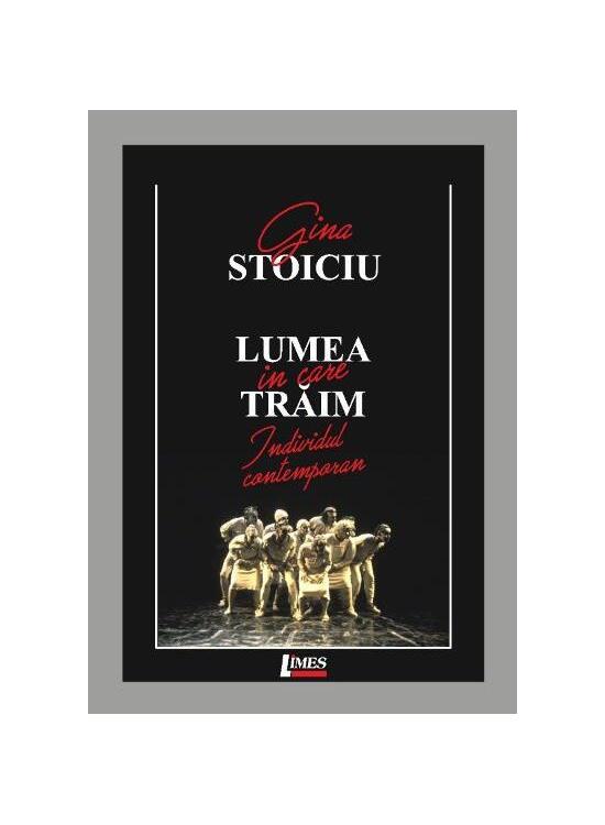 Copertă produs Lumea &icirc;n care trăim. Individul contemporan - gallery big 1