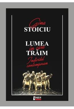 Copertă produs Lumea &icirc;n care trăim. Individul contemporan
