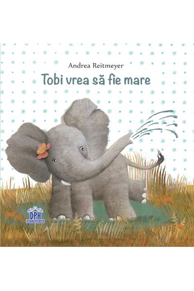 Tobi vrea să fie mare