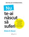 Copertă produs Nu te-ai născut să suferi - thumb 1