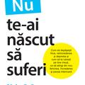 Copertă produs Nu te-ai născut să suferi - gallery small 
