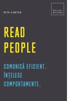 Read people. Comunică eficient. Înțelege comportamente
