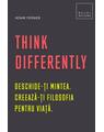 Copertă produs Think Differently. Deschide-ți mintea. Creează-ți filosofia pentru viață - thumb 1