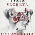 Copertă produs Viața secretă a cadavrelor - gallery small 