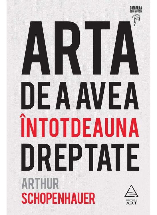 Copertă produs Arta de a avea &icirc;ntotdeauna dreptate - gallery big 1