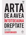 Copertă produs Arta de a avea &icirc;ntotdeauna dreptate - thumb 1