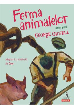 Copertă produs Ferma animalelor (roman grafic)