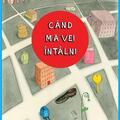 Copertă produs C&acirc;nd mă vei &icirc;nt&acirc;lni - gallery small 