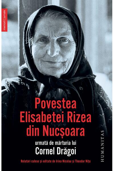 Povestea Elisabetei Rizea din Nucşoara