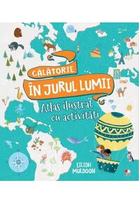 Copertă produs Călătorie &icirc;n jurul lumii. Carte de activități cu hărți