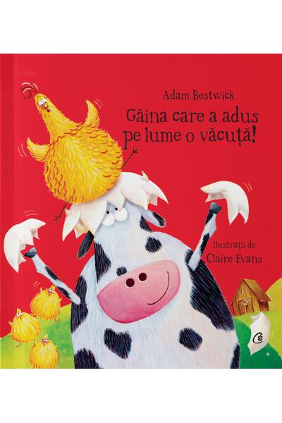 Găina care a adus pe lume o văcuță