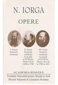 Copertă produs Nicolae Iorga. Opere (Vol.I+II+III) Istoria literaturii românești