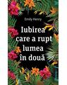 Copertă produs Iubirea care a rupt lumea &icirc;n două - thumb 1