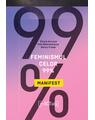 Copertă produs Feminismul celor 99%. Manifest - thumb 1