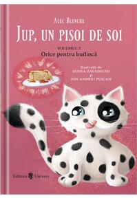 Copertă produs Orice pentru budincă. Jup, un pisoi de soi (Vol. 2)