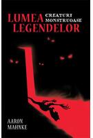 Imagine produs Lumea legendelor. Creaturi monstruoase