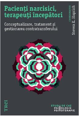 Copertă produs Pacienți narcisici, terapeuți &icirc;ncepători