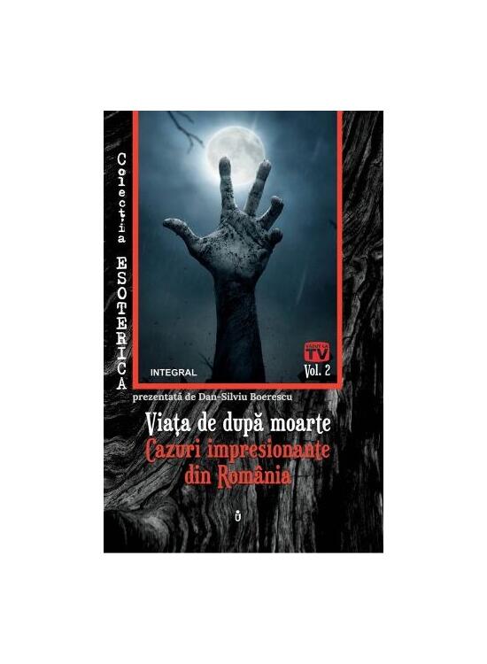 Copertă produs Viața de după moarte. Cazuri impresionante din Rom&acirc;nia. Esoterica - gallery big 1