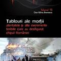 Copertă produs Tablouri ale morții: atentatele și alte evenimente teribile care au desfigurat chipul României (Vol. 7) - gallery small 