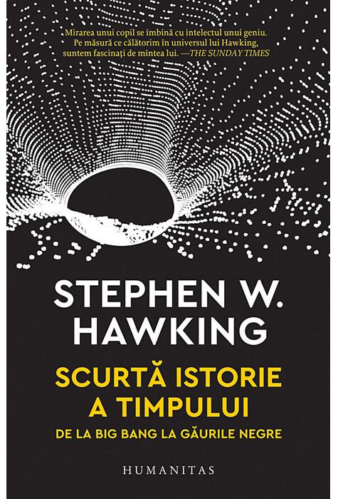 Copertă produs Scurtă istorie a timpului. De la Big Bang la găurile negre
