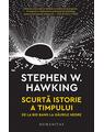 Copertă produs Scurtă istorie a timpului. De la Big Bang la găurile negre - thumb 1