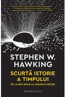 Scurtă istorie a timpului. De la Big Bang la găurile negre