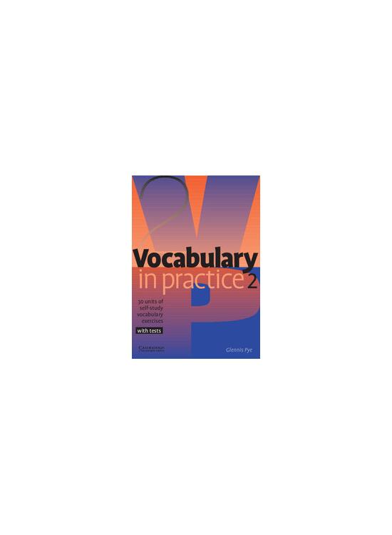 Copertă produs Vocabulary in Practice 2 - gallery big 1