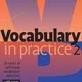 Copertă produs Vocabulary in Practice 2 - gallery small 