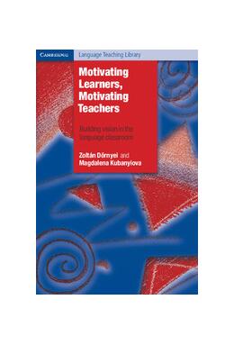 Copertă produs Motivating Learners, Motivating Teachers
