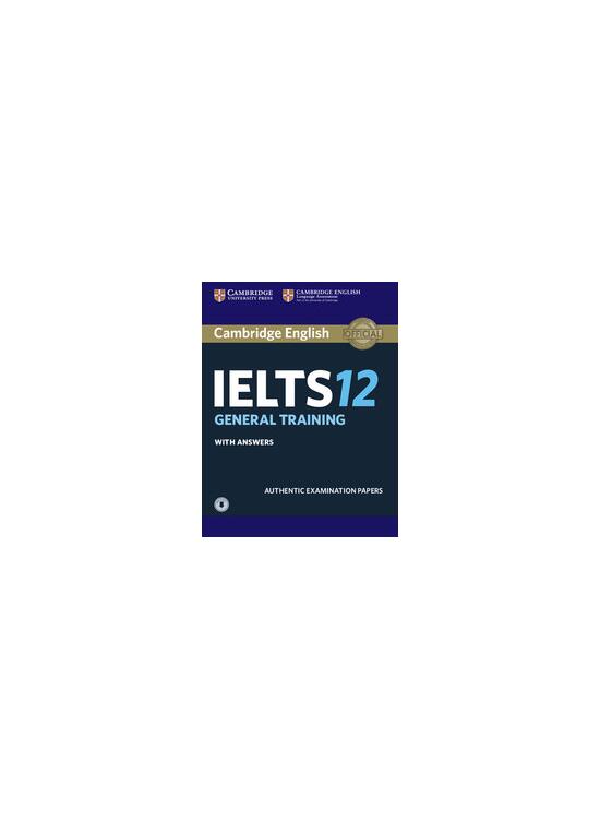 Copertă produs Cambridge IELTS 12 General Training Student's Book with Answers with Audio - gallery big 1
