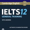Copertă produs Cambridge IELTS 12 General Training Student's Book with Answers with Audio - gallery small 