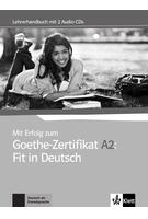 Mit Erfolg zum Goethe-Zertifikat A2: Fit in Deutsch