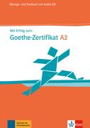 Mit Erfolg zum Goethe-Zertifikat A2