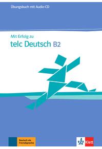 Copertă produs Mit Erfolg zu telc Deutsch B2, &Uuml;bungsbuch mit Audio-CD