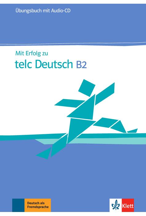 Copertă produs Mit Erfolg zu telc Deutsch B2, &Uuml;bungsbuch mit Audio-CD