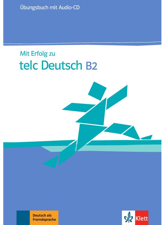 Copertă produs Mit Erfolg zu telc Deutsch B2, &Uuml;bungsbuch mit Audio-CD - gallery big 1