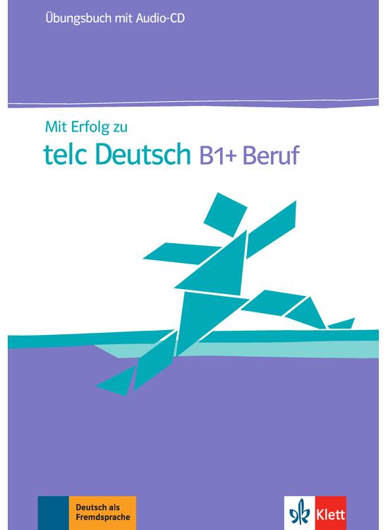 Copertă produs Mit Erfolg zu telc Deutsch B1+ Beruf - gallery big 1