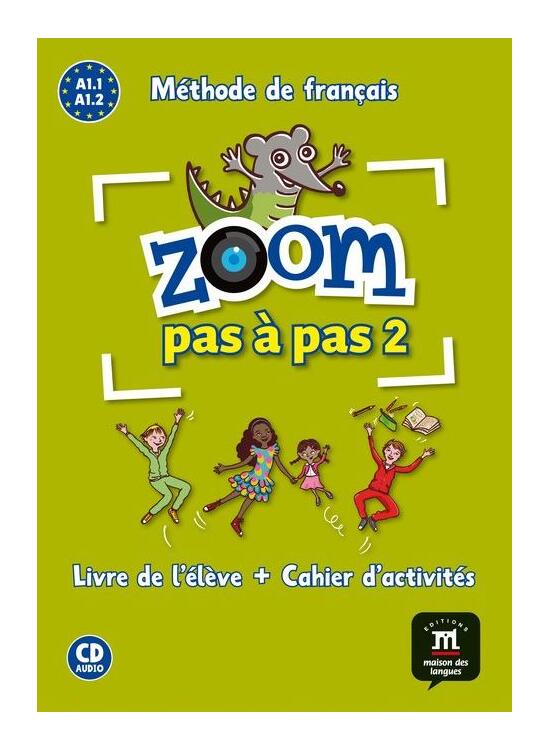 Copertă produs Zoom Pas &agrave; pas 2- Livre de l'&eacute;l&egrave;ve + Cahier d'activit&eacute;s + CD - gallery big 1