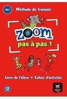 Imagine produs Zoom Pas &agrave; pas 1- Livre de l'&eacute;l&egrave;ve + Cahier d'activit&eacute;s + CD