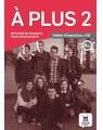 Copertă produs A plus 2 - Cahier d'exercices + CD (A2.1) - thumb 1