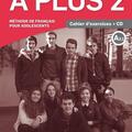 Copertă produs A plus 2 - Cahier d'exercices + CD (A2.1) - gallery small 