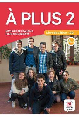 Copertă produs A plus 2 - Livre de l'&eacute;l&egrave;ve + CD (A2.1)