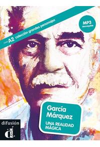 Copertă produs Garc&iacute;a M&aacute;rquez. Una realidad m&aacute;gica + MP3 descargable (A2)