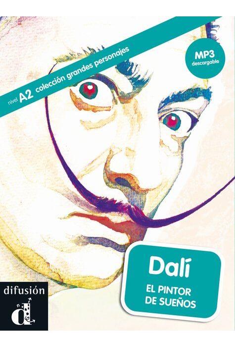 Copertă produs Dal&iacute;. El pintor de sue&ntilde;os + MP3 descargable (A2)