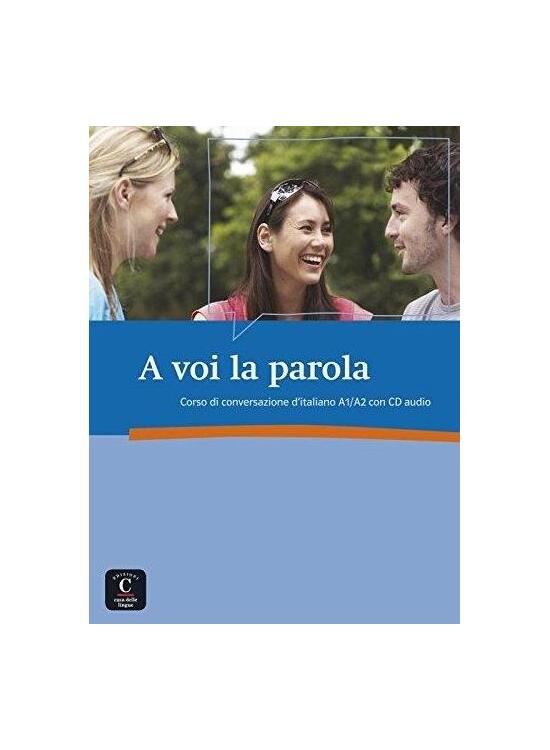 Copertă produs A voi la parola : Corso di conversazione d'italiano A1/A2 (1CD audio) - gallery big 1