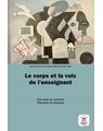 Copertă produs Le corps et la voix de l'enseignant: th&eacute;orie et pratique - thumb 1