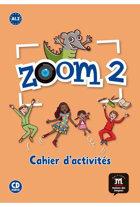 Copertă produs Zoom 2 &ndash; Cahier d&rsquo;activit&eacute;s FLE + CD audio