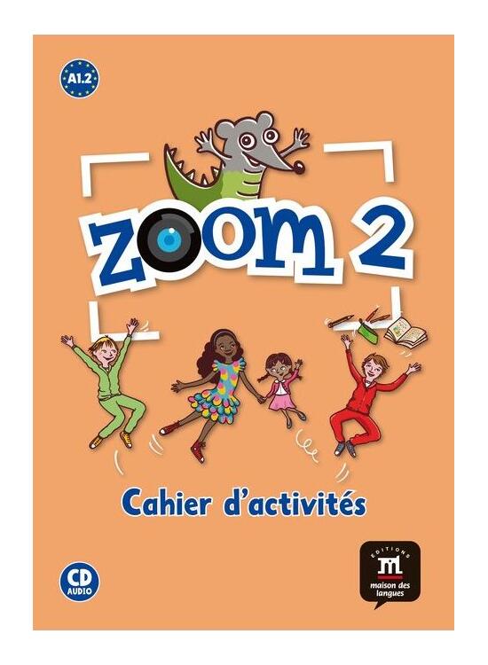 Copertă produs Zoom 2 &ndash; Cahier d&rsquo;activit&eacute;s FLE + CD audio - gallery big 1