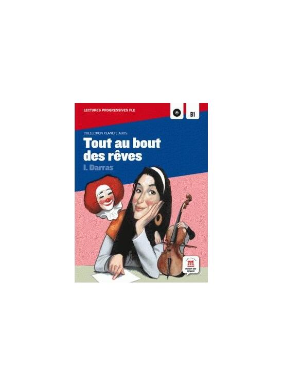 Copertă produs Tout au bout des r&ecirc;ves - Lecture progressive + CD (A2-B1) - gallery big 1