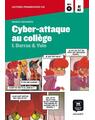Copertă produs Cyber-Attaque au coll&egrave;ge (Niveau A1-A2) - thumb 1